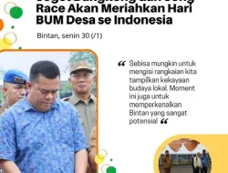 Bintan Beraksi ! Joget Dangkong dan Jong Race Akan Meriahkan Hari BUM Desa se Indonesia