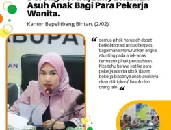 Ketua TP PKK Kabupaten Bintan Dorong Terwujudnya Rumah Asuh Anak Bagi Para Pekerja Wanita.