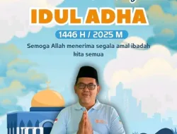 Pemnag Sungai Limau Ucapkan Selamat Hari Raya Idul Adha 1446 Hijiriah  kita perkokoh kebersamaan